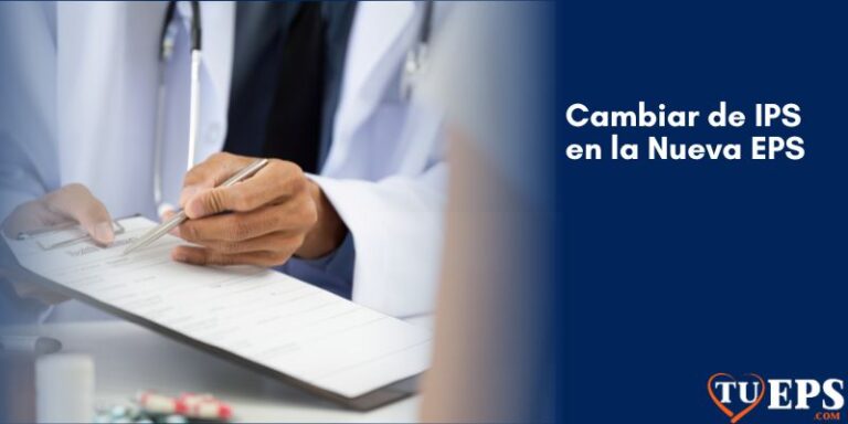 Cambiar de IPS en la Nueva EPS